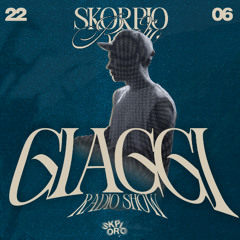 SKORPIO RADIO SHOW BY GIAGGI 22.06.2025
