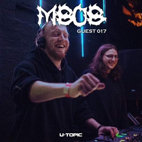 U-Topic Guest 017: MBOB