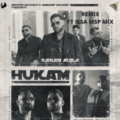 Hukam Karan Aujla Bhangra Remix Ft (ISSA MSP MIX)