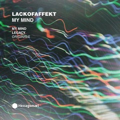 LackOfAffekt - My Mind EP