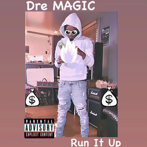 Dre MAGIC - Run It Up prod by KooBeats