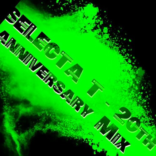 SELECTA T - 20th anniversary Part 2