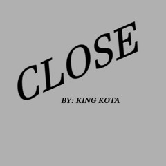 Close (Official unreleased audio)