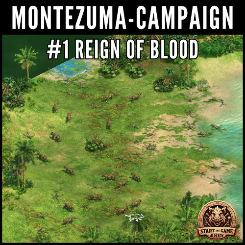 [ENG] Campaign: Montezuma #1 Reign of Blood