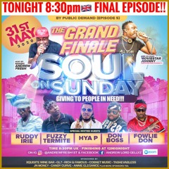 SOUL SUNDAY GRAND FINALE PT1 FEATURING - ANDREW FRESH & MOVIE STAR JOHNNY