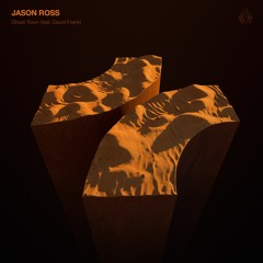 Jason Ross feat. David Frank - Ghost Town