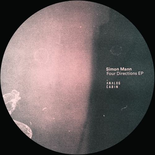 Simon Mann : Four Directions EP Preview