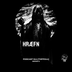 𝐏𝐎𝐃𝐂𝐀𝐒𝐓: 𝐒𝐞𝐫𝐢𝐞𝐬 𝟐 [TMFP011] | STAY DARK - Hræfn