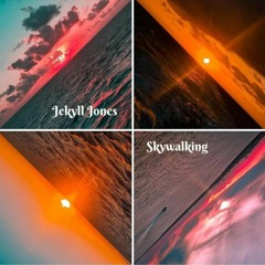 Jekyll Jones - Skywalking