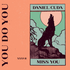 Miss You [You Do You]