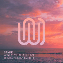 Already Like a Dream (feat. Janessa Evrist)