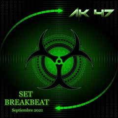 AK47 - Set Breakbeat - Septiembre 2021