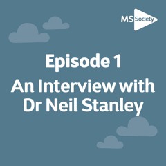 Sleep And MS Podcast - Episode 1 - An Interview with Dr Neil Stanley