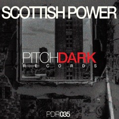 PREMIERE : Scottish Power - Watching You In The Dark [PITCH DARK RECORDS]