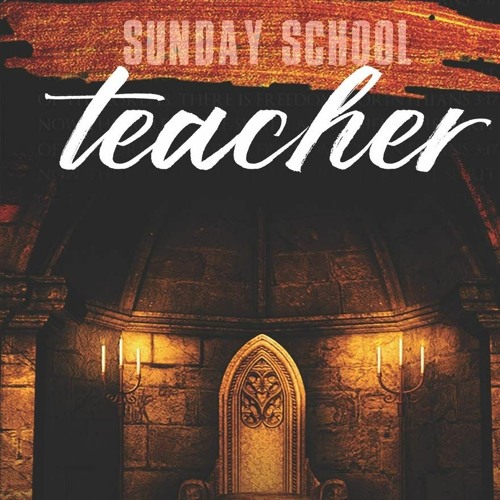 [DOWNLOAD] eBooks The Sunday School Teacher