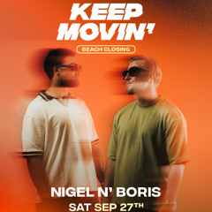 Keep Movin' 27 September Warm Up Mix | NIGEL N' BORIS