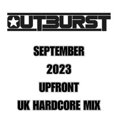 Outburst - September 2023 Upfront Hardcore Mix