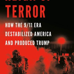 Audiobook Reign of Terror: How the 9/11 Era Destabilized America and Produced