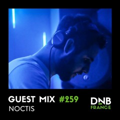 Guest Mix #259 - Noctis