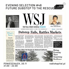 Evening Selection - Future Dubstep To The Rescue (20.11.2023) @ Radio Kapitał