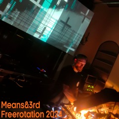 Means&3rd @ Freerotation 2024