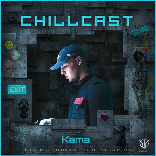 [ChillCast] Sick Events pres. KAMA
