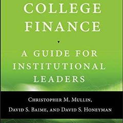 GET KINDLE 💝 Community College Finance: A Guide for Institutional Leaders by  David
