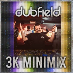 Dubfield - 3K Minimix