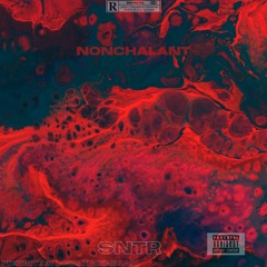 NONCHALANT PROD BY. (OG LOGG & MXMILLAN)
