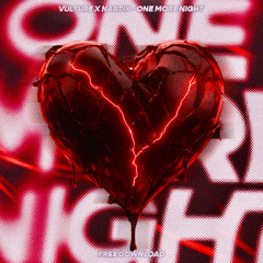 VULTURE X NARTIX - ONE MORE NIGHT (FREE DOWNLOAD)