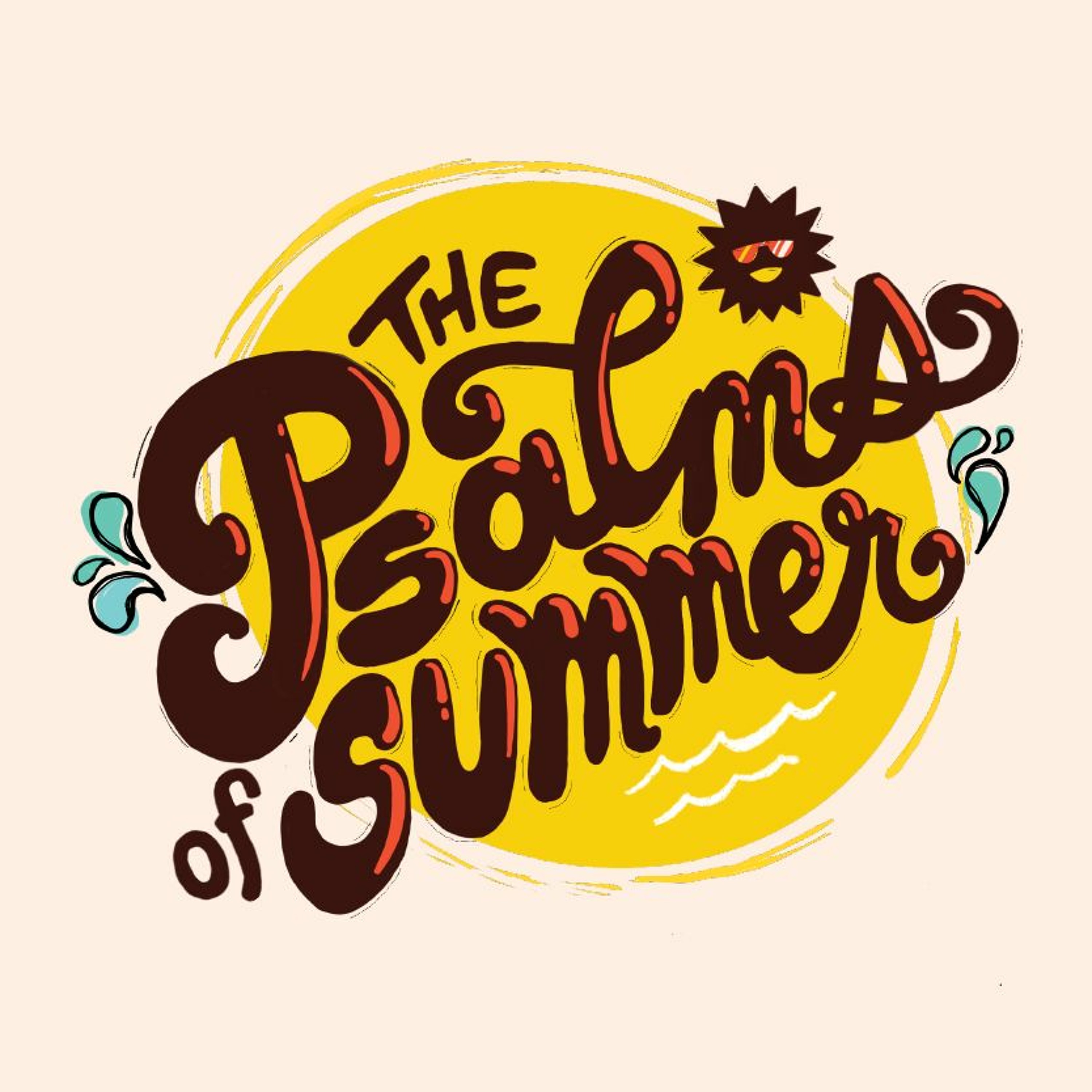 Psalm 145 - The Psalms of Summer - Greg Nelson - (07/18/21)
