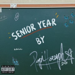 Senior Year (Prod. Young Taylor)