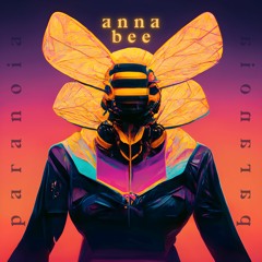 PARANOIA - Anna Bee