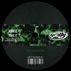 KiRKie - Take It [GR031]