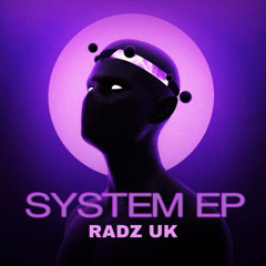 RADZ UK - PARTY AT (SYSTEM EP)