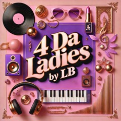 4 Da Ladies