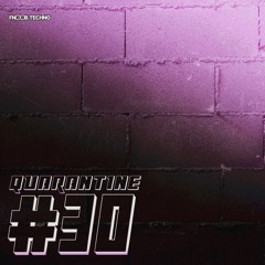 Quarantine#30: küetzal on Fnoob Techno Radio (2hrs set)