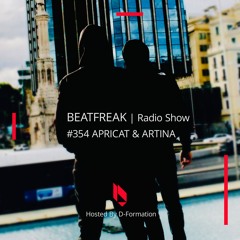 Beatfreak Radio Show By D - Formation #354 | APRICAT & ARTINA