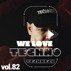 We Love Techno Vol. 82
