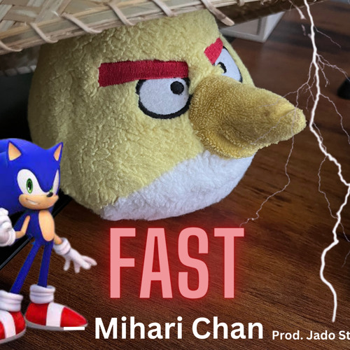 Mihari Chan - Fast (Prod. Jado Styles)