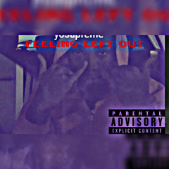 feeling left out ft murc. 2x and sxar diablo and ttg