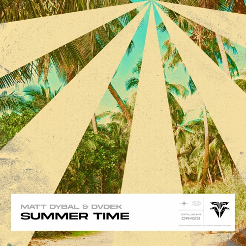 Matt Dybal & DVDEK - Summer Time