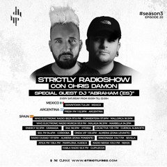 Strictly Radio Show (Season3 Ep20) Mixed & Hosted By Chris Damon - Special Guest Abraham (ES)