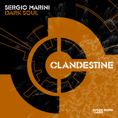Sergio Marini - Dark Soul [Clandestine]