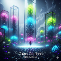 Glass Gardens
