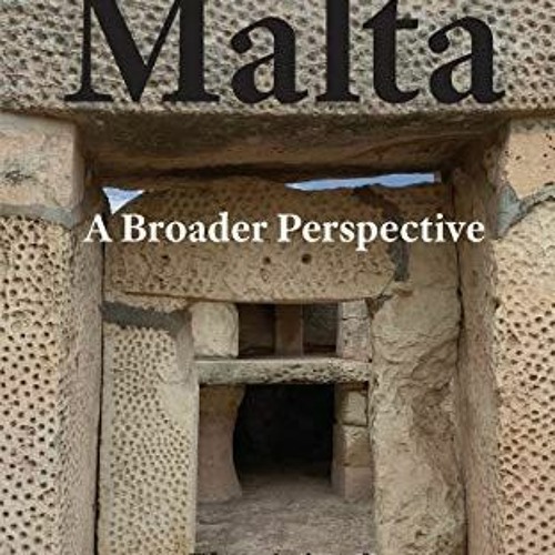 VIEW PDF EBOOK EPUB KINDLE Powerful Places in Malta: A Broader Perspective by  Elyn A