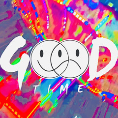 gOOd tiME
