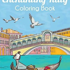 (PDF/DOWNLOAD) Enchanting Italy Coloring Book free