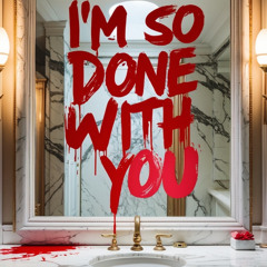 COLE SEER - I’M SO DONE WITH YOU