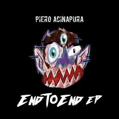 Piero Acinapura - End To End (Original Mix)